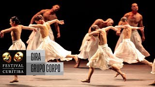 Festival de Curitiba  Mostra 2018  Gira  Grupo Corpo [upl. by Lobell]