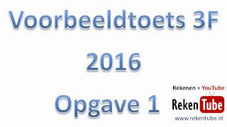 Rekentoets 3F 2016 opgave 1 [upl. by Ecnav]