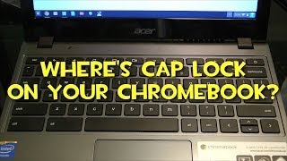 Where Is Caps Lock On My Google Chromebook [upl. by Jenkins]