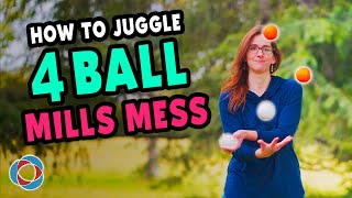 How to juggle 4 BALL MILLS MESS  Advanced Juggling Tutorial [upl. by Zephan726]