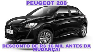 Peugeot 208 com Desconto de R 16 Mil Confira a Oferta Incrível [upl. by Haral876]