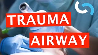 Airway Evaluation and Management in Trauma [upl. by Sparke622]