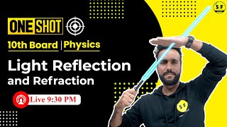 Light Reflection and Refraction Class 10 Science  One Shot  ASHU SIR  Class 10 CBSE LIVE [upl. by Vivian]