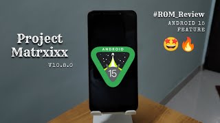 Project Matrixx v108 Custom ROM Review  Android 14 amp Feature of Android 15  BGMI amp SafetyNet Fix [upl. by Jean959]