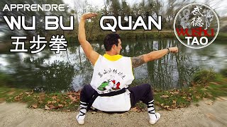 APPRENDRE WU BU QUAN 五步拳  Tutoriel Taolu  Kung Fu  Wushu Tao [upl. by Htedirem]