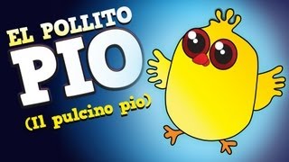 El Pollito Pio  Cantan Los Pollitos Original en Español [upl. by Ayiotal103]