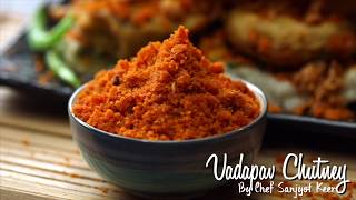 Vadapav chutney Recipe  Chef Sanjyot Keer [upl. by Stich728]