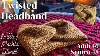 Twisted Headband Circular Knitting Machine Tutorial  Addi 46  Sentro 48 [upl. by Fisoi]