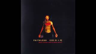 Faithless  God Is A DJ Monster Mix 1998 [upl. by Porta932]