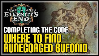 Runegorged Bufonid WoW Completing the Code [upl. by Hemetaf693]