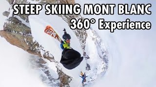 Extreme Steep Skiing on Mont Blanc  360° POV Experience [upl. by Jamel]