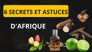 🔴6 SECRETS ET ASTUCES DAFRIQUE RêvesTravailCoupleChanceAttirance [upl. by Esinert]