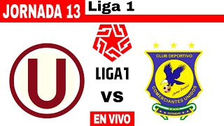 Universitario de Deportes 60 Comerciantes Unidos en vivo Liga 1 Jornada 13 [upl. by Rajiv]