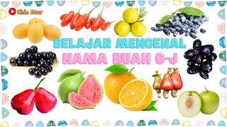 BELAJAR MENGENAL NAMA BUAH AWALAN GJ BAHASA INDONESIA DAN BAHASA INGGRIS  LEARNING FRUITS NAMES [upl. by Girand254]