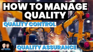 Managing Quality Explained  Quality Control amp Quality Assurance [upl. by Aeslehs]