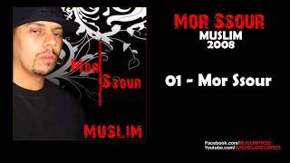 01  Muslim  Mor Ssour 2008 مسلم ـ مور السُّور [upl. by Dola549]