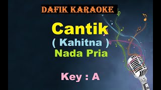 Cantik Karaoke Kahitna Nada PriaCowok Male Key Original key A Nada Asli [upl. by Kcirdde]