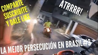 LA MEJOR PERSECUCIÓN DE MOTO EN BRASIL 3 [upl. by Lyret]