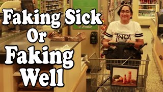 Faking Sick or FAKING WELL CC [upl. by Sheepshanks]