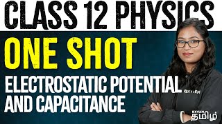 ONE SHOT  Electrostatic Potential and Capacitance  Physics  NEET 2024  Xylem NEET Tamil [upl. by Suiddaht]