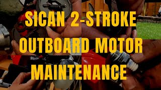 Sican Outboard Motor 52cc 2Stroke Engine Maintenance  Clutch Spark Plug Gear Oil Air Filter [upl. by Fonzie756]