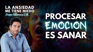 ANSIEDAD PROCESAR EMOCIÓN ES SANAR [upl. by Ydeh]