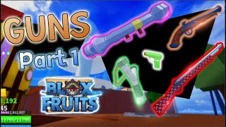 Blox Fruits ထဲက Guns ခေါ အဝေးပစ်လက်နက်များ။ Part 1  Guns in Blox Fruits [upl. by Schwerin]