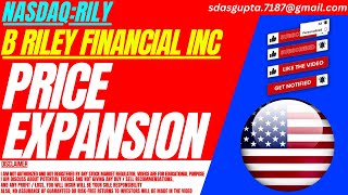 PRICE EXPANSION  RILY STOCK ANALYSIS  B RILEY FINANCIAL STOCK  B RILEY STOCK [upl. by Alegnaed]