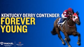 FOREVER YOUNG Kentucky Derby Contender [upl. by Aserehtairam]