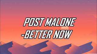 Post Malone  Better Now Lyrics Official Audio [upl. by Callan908]