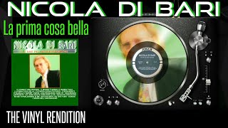 A3 NICOLA DI BARI La prima cosa bella  The Vinyl Rendition [upl. by Refeinnej824]