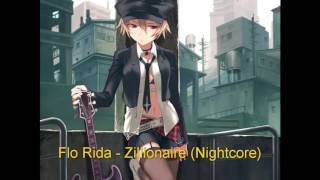 Nightcore  Zillionaire Flo Rida [upl. by Beutler]