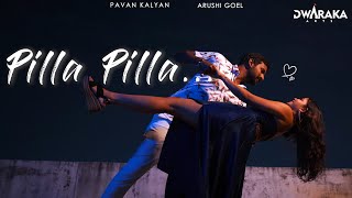 Pilla Pilla Official Video Song  Dwaraka Arts  Pavan Kalyan  Arushi Goel  Vamsi  Umesh Thaman [upl. by Yaron654]