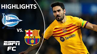 Alaves vs Barcelona  LALIGA Highlights  ESPN FC [upl. by Eelyak544]