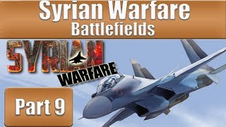 Syrian Warfare Battlefields  Part 9 [upl. by Shanan]