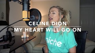 Celine Dion  My Heart Will Go On  Cover [upl. by Aneliram50]