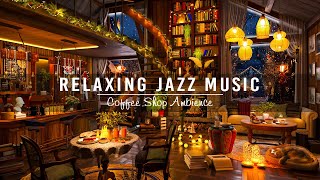 Exquisite Winter Jazz Music amp Cozy Cafe Shop Space for Sleeping ☕ Relaxing Smooth Piano Jazz [upl. by Enyr]