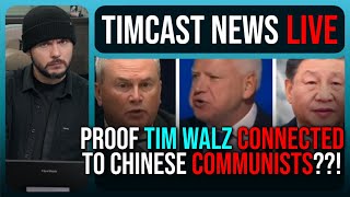 Tim Walz Chinese Communist Link EXPOSED By Whistleblower In Shocking New Report  Timcast News [upl. by Germain]