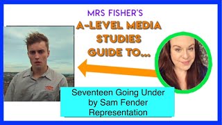 A Level Media  Seventeen Going Under by Sam Fender  Representation [upl. by Mandell384]