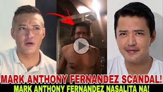 MARK ANTHONY FERNANDEZ SCANDAL MARK ANTHONY FERNANDEZ NAGSALITA NA [upl. by Banna]