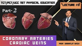 Coronary Arteries and Cardiac Veins  Prof Simranjit Singh  ugcnetphysicaleducation [upl. by Vidovic523]