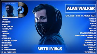 Alan Walker Playlist 2024 With Lyrics  Greatest Hits Full Album  Best Songs Collection 2024 [upl. by Spindell]