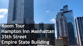 Room Tour Hampton Inn Manhattan 35th St Empire State Building [upl. by Anelhtac]