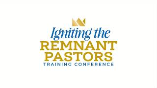 Igniting the Remnant Pastors Training Conference  Day  1 [upl. by Akira]