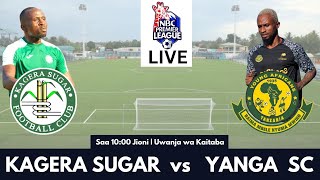 🔴LIVE KAGERA SUGAR VS YANGA SC  UWANJA WA KAITABA  LIGI KUU NBC [upl. by Hola610]