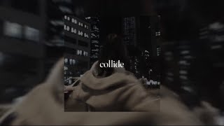 Justine Skye  collide solo version  sped up  reverb [upl. by Callista61]