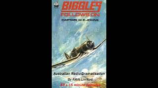 BIGGLES FOLLOWS ON Episodes 01  06 [upl. by Eliath]