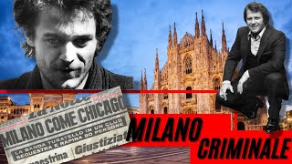 MILANO CRIMINALE  Renato VALLANZASCA  Francis TURATELLO  Angelo EPAMINONDA [upl. by Ivar46]