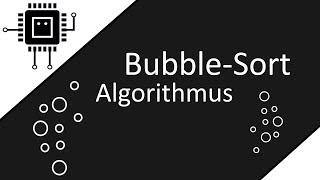 Der BubbleSortAlgorithmus  Algorithmen verstehen [upl. by Lihas548]