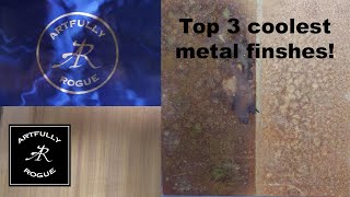 Top 3 Coolest Metal Finishes [upl. by Wisnicki179]